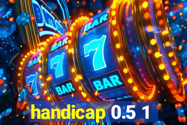 handicap 0.5 1